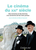 Cinéma du XXIe siècle (Le)